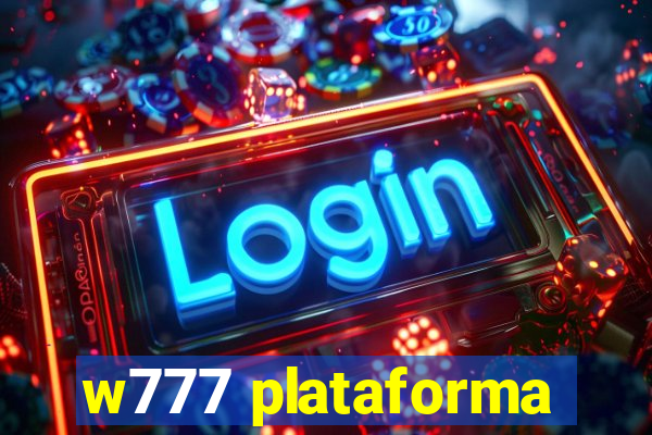 w777 plataforma